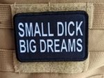Gali būti tekstas „SMALL DICK BIG DREAMS“ vaizdas
