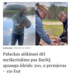 May be an image of 3 people and text that says 'tatyylasbarstys Lietuvoje 2025.05.22 10:43 Paluckas Delueladin aiškinasi del meškeriojimo pas Baršti: apsauga išleido 300, o premjeras -150 Eur'