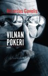 May be an image of 1 person and text that says 'Ričardas Gavelis VILNAN POKERI SILTALA'