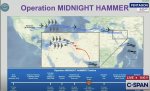 Gali būti žemėlapis ir tekstas „INCLASSIFTED Whiteman Air ForceB Operation MIDNIGHT HAMMER PENTAGON 8:10 AM 4--5 KaNlen Saa B-2s Depart Whiteman AFB Dozens of Tankers Multiple Aerial RefuelPoints Operation MIDNIGHT HAMMER Timeline B-2s B-2sjoin join support pacKao in CENTCOM Maritime deos 21 June -0001 Bombers Support Package Time on Target Bombers 21June 1700ED1 21June -1700 EDT Dozens of Tankers Bombers Multiple Aerial LIVE RefuelP Points 8:10 21June -1800 EDT June 1840 EDT June -1930E DT C.SPAN“ vaizdas