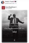 Gali būti 1 asmuo ir tekstas „Donald J. Trump @realDonaldTrump 1h GOP House Republicans @HouseGOP WeWereDoubted. We Were Doubted. WeKeepDelivering. We Keep Delivering. One Big Beautiful Bill Act. Atiemng VAMVA“ vaizdas