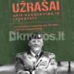 UŽRAŠAI APIE VADOVAVIMĄ IR LYDERYSTĘ. Ką išmokau ir supratau per 30 metų Lietuvos kariuomenėje