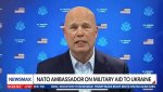 Gali būti ‎1 asmuo, žinių skyrius ir ‎tekstas „‎N U.S. MISSION NATO U.S. MISSION NATO حب MISSION LG DNATO U.S. MISSION NATO us. MISSION tD NATO U.S. MISSION NATO NEWSMAX 10:08 MT LIVE ZED FBI NATO AMBASSADOR U.S. MISSION mMATO MILITARY AID to UKRAINE KING, KINGSTON to NEWSMAX: TRUMP MADE RIGHT MOVE ON NUCLEAR SUBS‎“‎‎ vaizdas